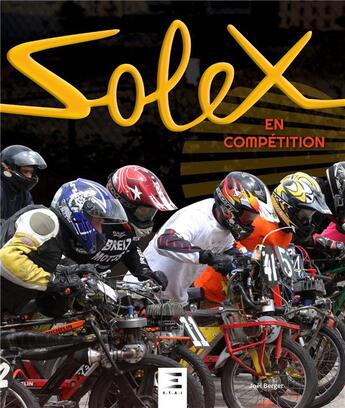 Couverture du livre « Solex en compétition » de Joel Berger aux éditions Etai