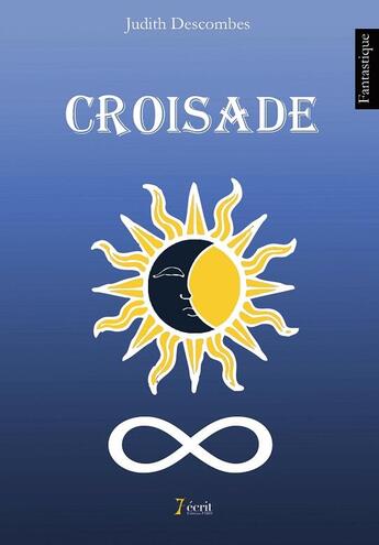 Couverture du livre « Croisade » de Descombes Judith aux éditions 7 Ecrit