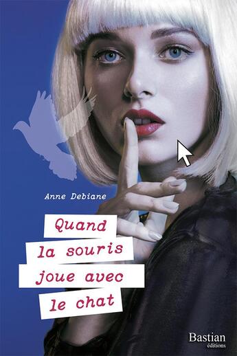 Couverture du livre « Quand la souris joue avec le chat » de Anne Debiane aux éditions Bastian