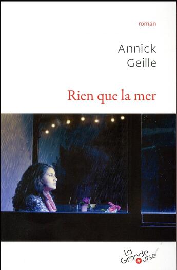 Couverture du livre « Rien que la mer » de Annick Geille aux éditions Grande Ourse