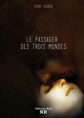 Couverture du livre « Le passager des trois mondes » de Mehdi Dadsetan aux éditions Rod