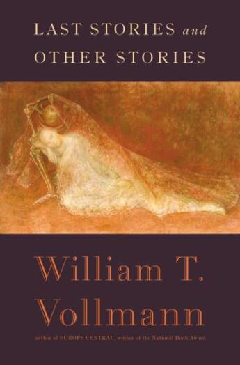 Couverture du livre « Last Stories and Other Stories » de William Tanner Vollmann aux éditions Penguin Group Us