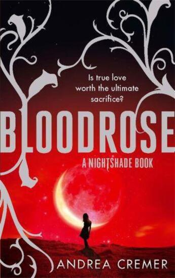 Couverture du livre « Bloodrose » de Andrea Cremer aux éditions Little Brown Book Group Digital