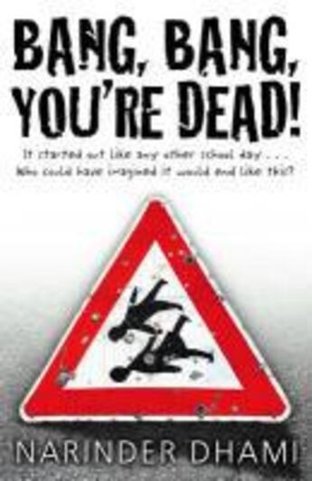 Couverture du livre « Bang Bang You're Dead » de Narinder Dhami aux éditions Rhcb Digital