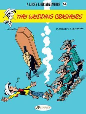 Couverture du livre « Lucky Luke t.64 ; the wedding crashers » de Jean Leturgie et Xavier Fauche et Morris aux éditions Cinebook