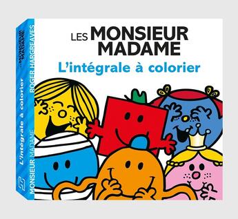 Couverture du livre « Les Monsieur Madame : l'intégrale à colorier » de Roger Hargreaves aux éditions Hachette Jeunesse