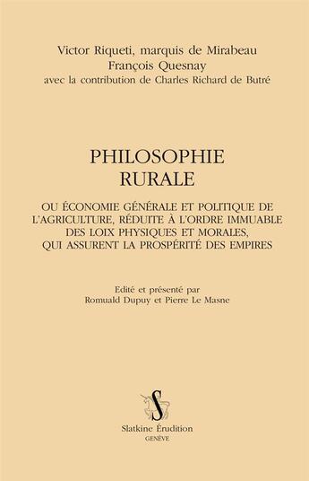 Couverture du livre « Philosophie rurale » de François Quesnay et Mirabeau Quesnay aux éditions Slatkine