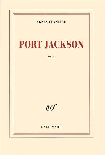 Couverture du livre « Port jackson » de Agnes Clancier aux éditions Gallimard