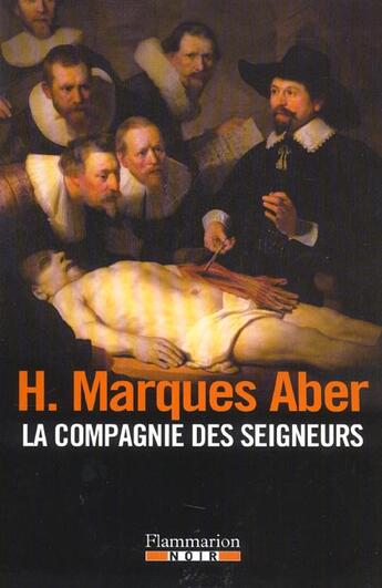 Couverture du livre « La Compagnie Des Seigneurs » de Hanna Marques Aber aux éditions Flammarion