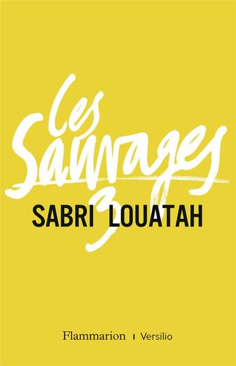 Couverture du livre « Les sauvages Tome 3 » de Sabri Louatah aux éditions Flammarion