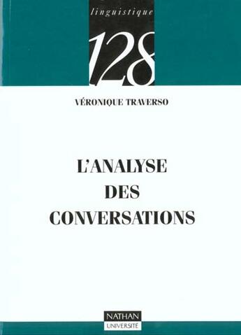 Couverture du livre « L'Analyse Pragmatique Des Conversations » de Traverso aux éditions Nathan