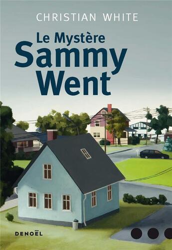 Couverture du livre « Le mystère Sammy Went » de Christian White aux éditions Denoel