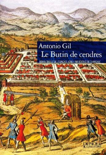 Couverture du livre « Le butin de cendres » de Antonio Gil aux éditions Denoel