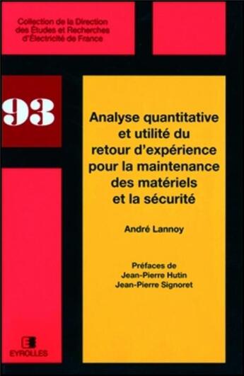 Couverture du livre « Analyse quantitative et utilite du retour d'experience pour la maintenance des materiels et securite » de Lannoy Andre aux éditions Edf