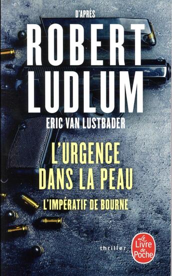 Couverture du livre « L'urgence dans la peau » de Robert Ludlum aux éditions Le Livre De Poche