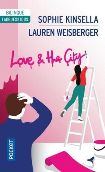 Couverture du livre « Love & the city » de Lauren Weisberger et Sophie Kinsella aux éditions Langues Pour Tous