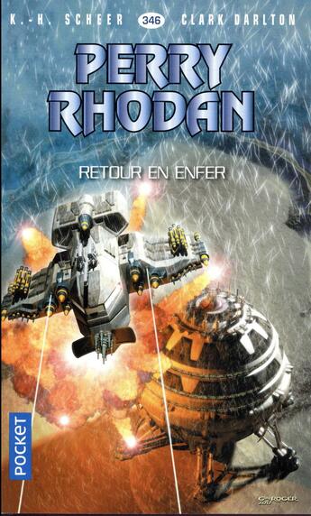 Couverture du livre « Perry Rhodan - cycle 15 ; la hanse cosmique Tome 15 : retour en enfer » de Clark Darlton et Karl-Herbert Scheer aux éditions Pocket