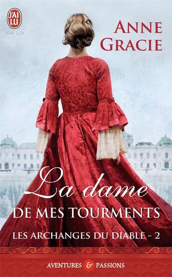 Couverture du livre « Les archanges du diable Tome 2 ; la dame de mes tourments » de Anne Gracie aux éditions J'ai Lu