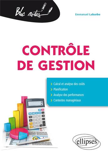 Couverture du livre « Contrôle de gestion » de Emmanuel Labarbe aux éditions Ellipses