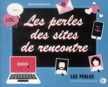 Couverture du livre « Les perles des sites de rencontres » de  aux éditions Jean-claude Gawsewitch