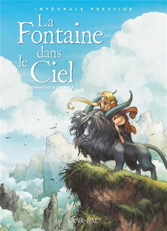 Couverture du livre « La fontaine dans le ciel ; Intégrale t.1 et t.2 » de Giancarlo Dimaggio et Cinzia Di Felice aux éditions Clair De Lune