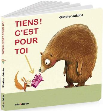 Couverture du livre « Tiens, c'est pour toi ! » de Gunther Jakobs aux éditions Mineditions