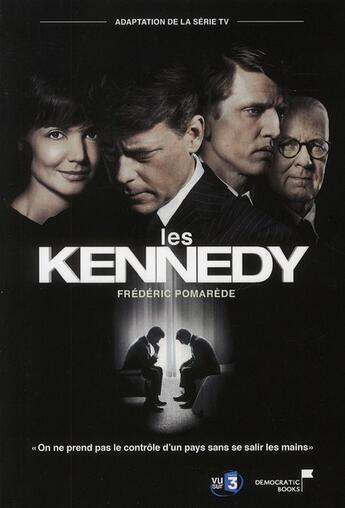 Couverture du livre « Les Kennedy » de Pomarede Freder aux éditions Democratic Books