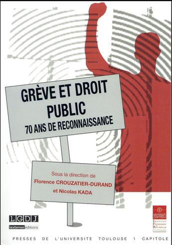 Couverture du livre « Grève et droit public ; 70 ans de reconnaissance » de Florence Crouzatier-Durand aux éditions Ifr