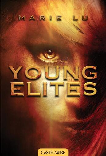 Couverture du livre « Young Elites Tome 1 » de Marie Lu aux éditions Castelmore