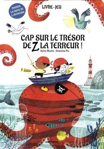 Couverture du livre « Cap sur le trésor de Z la terreur » de Sylvie Misslin aux éditions Amaterra