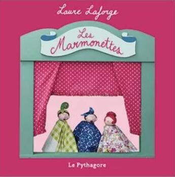 Couverture du livre « Les marmonettes » de Laure Laforge aux éditions Le Pythagore