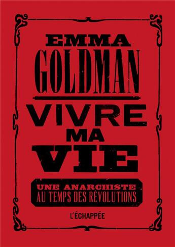 Couverture du livre « Vivre ma vie » de Emma Goldman aux éditions L'echappee