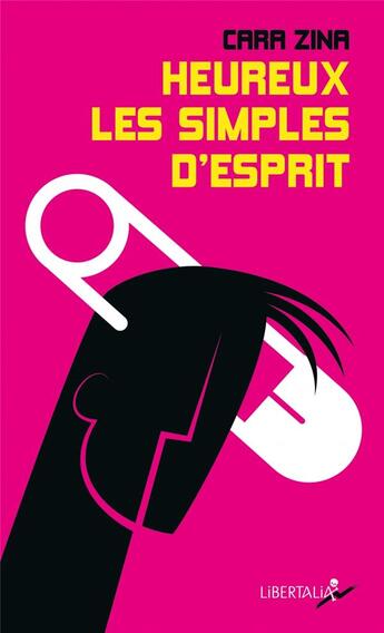 Couverture du livre « Heureux les simples d'esprit » de Cara Zina aux éditions Libertalia