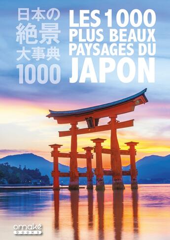 Couverture du livre « Les 1000 plus beaux paysages du Japon » de Shimbun Asahi aux éditions Omake Books