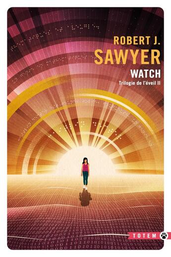 Couverture du livre « Trilogie de l'éveil Tome 2 : Watch » de Robert J. Sawyer aux éditions Gallmeister