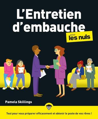 Couverture du livre « L'entretien d'embauche pour les nuls » de Pamela Skillings aux éditions Pour Les Nuls