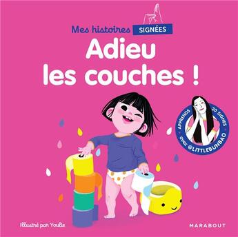 Couverture du livre « Mes histoires signées : adieu les couches ! » de Youlie et Marie Cao aux éditions Marabout