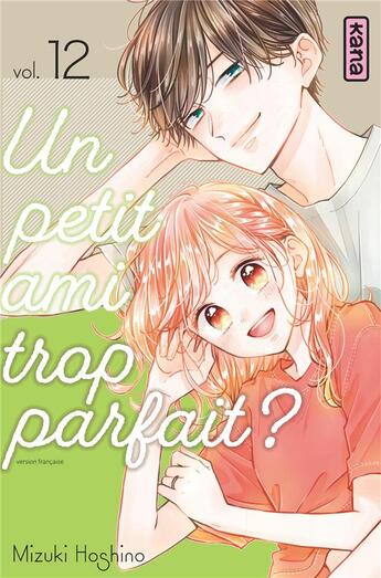 Couverture du livre « Un petit ami trop parfait ? Tome 12 » de Mizuki Hoshino aux éditions Kana