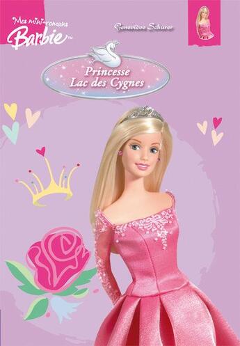 Couverture du livre « Barbie princesse lac cygnes » de Genevieve Schurer aux éditions Hemma