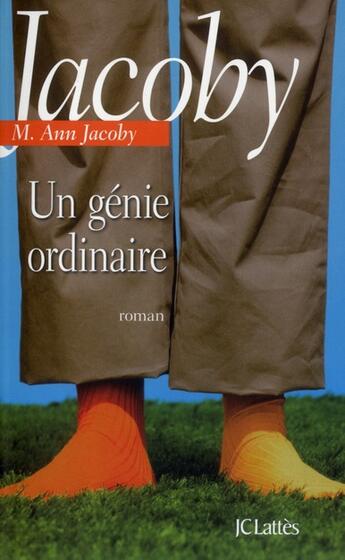 Couverture du livre « Un génie ordinaire » de M.-A. Jacoby aux éditions Lattes