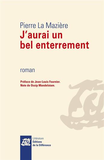 Couverture du livre « J'aurai un bel enterrement » de Pierre La Maziere aux éditions La Difference