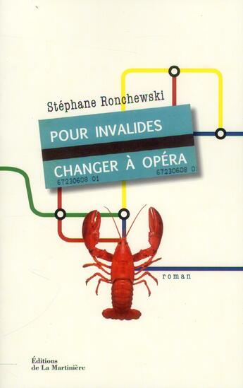 Couverture du livre « Pour Invalides, changer à Opéra » de Stephane Ronchewski aux éditions La Martiniere