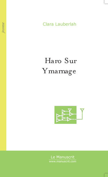 Couverture du livre « Haro sur ymarnage » de Clara Lauberlah aux éditions Le Manuscrit