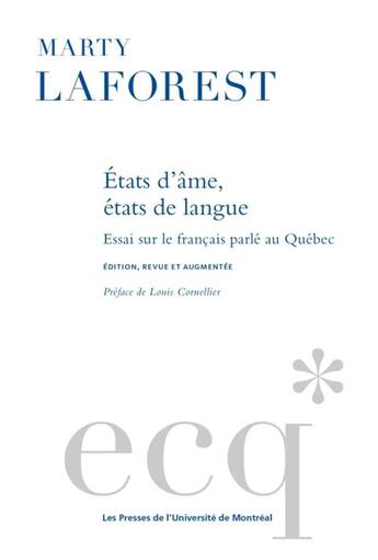 Couverture du livre « États d'âme, états de langue : essai sur le français parlé au Québec » de Marty Laforest aux éditions Pu De Montreal