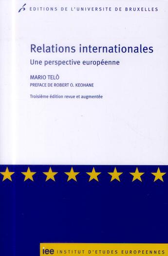 Couverture du livre « Relations internationles. une perspective 3 ed revue et augmentee » de Mario Telo aux éditions Universite De Bruxelles