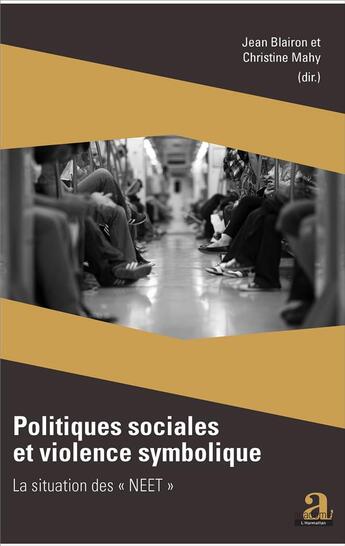 Couverture du livre « Politiques sociales et violence symbolique ; la situation des 