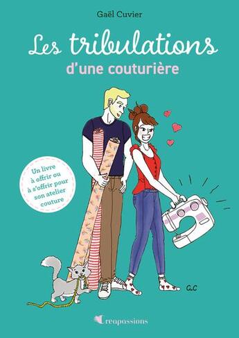 Couverture du livre « Les tribulations d'une couturière » de Gael Cuvier aux éditions Creapassions.com