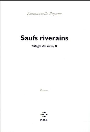 Couverture du livre « Saufs riverains » de Emmanuelle Pagano aux éditions P.o.l