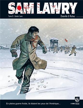 Couverture du livre « Sam Lawry Tome 6 ; center Lane » de Chetville et Herve Richez aux éditions Bamboo