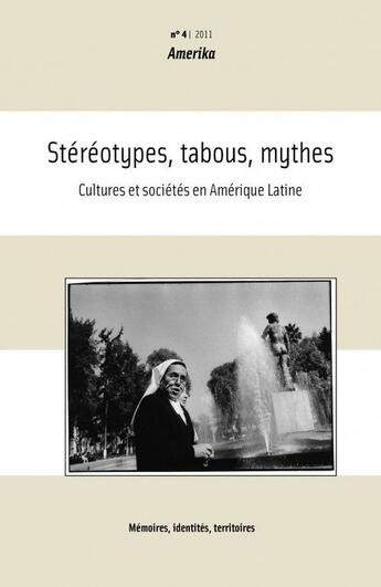 Couverture du livre « AMERIKA T.4/11 ; stéréotypes, tabous, mythes » de Amerika aux éditions Pu De Rennes